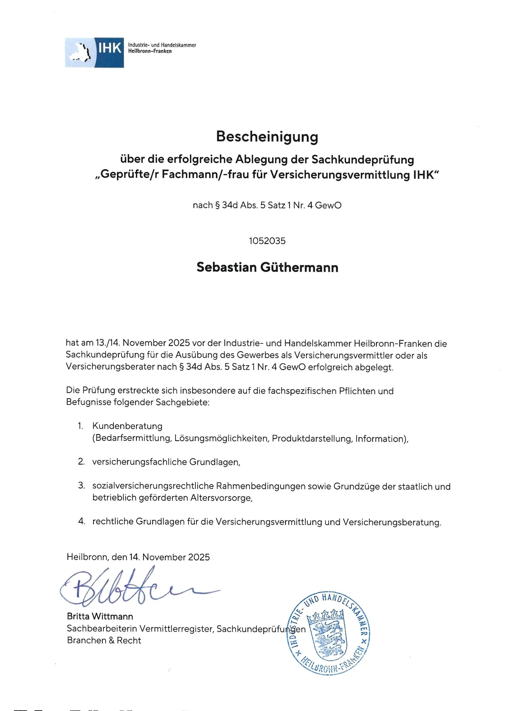 Bescheinigung der IHK Heilbronn-Franken über die Sachkundeprüfung Geprüfter Fachmann für Versicherungsvermittlung IHK, Sebastian Güthermann, November 2025